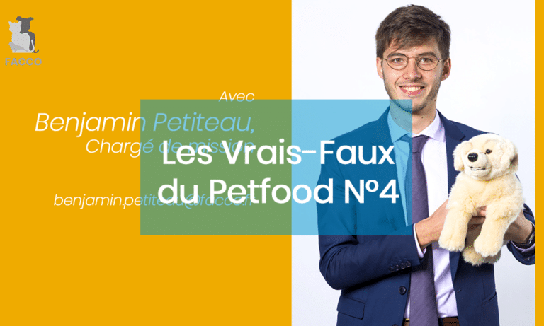 Les vrais-faux du petfood N°4. Intervention de Benjamin Petiteau, chargé de mission à la FACCO